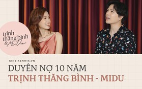 Trịnh Thăng Bình hờn dỗi "trách yêu" MiDu: 10 năm trước gặp sao anh không dính em được miếng nào vậy?