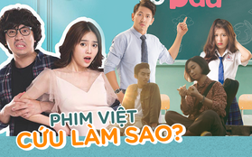 Bắc thang lên hỏi ông trời: Phim Việt từ đầu 2019 đến giờ là một chuỗi thất vọng, cứu làm sao?