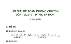 Gợi ý đáp án đề Toán không chuyên tuyển sinh vào lớp 10 Phổ thông Năng khiếu TP.HCM