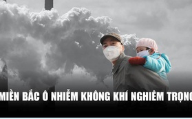 Miền Bắc ô nhiễm không khí nghiêm trọng