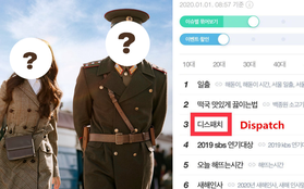 Tình hình đầu năm 2020: Dispatch leo lên top 1 tìm kiếm ở Hàn và thế giới suốt 9 tiếng, Knet đang đoán cặp đôi nào?