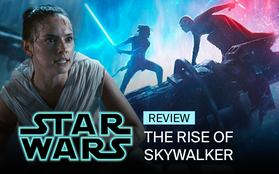 “Star Wars: The Rise of Skywalker”: Hồi kết của thương hiệu khoa học viễn tưởng mang màu sắc siêu anh hùng
