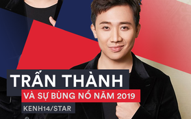 Trấn Thành: “Người tấu hài lém lỉnh” thăng hạng trở thành ngôi sao đa năng, sáng nhất nhì làng giải trí Vbiz