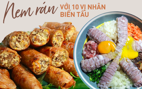 Nem rán - Món ăn truyền thống quen thuộc của Tết nhưng giờ đây có đến chục vị nhân biến tấu