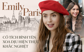 Giữa hiện thực đầy khắc nghiệt và đen tối, Emily In Paris là câu chuyện cổ tích hoang đường mà khán giả toàn cầu cần được đắm chìm?
