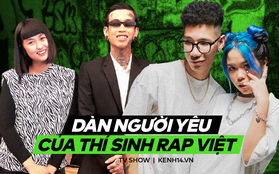 Dàn người yêu của dàn thí sinh Rap Việt: Người phát "cẩu lương" như cơm bữa, kẻ nhất quyết giấu mặt tới cùng!