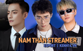 Top 4 streamer "soái ca", nổi tiếng nhất nhì làng eSports Trung Quốc