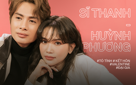 Valentine nghe chuyện tình yêu Sĩ Thanh - Huỳnh Phương: "Chúng tôi đã nghĩ đến chuyện kết hôn, còn tính luôn tiền mừng lãi!"