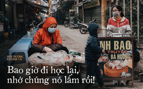 Tâm tư các bà, các chị bán hàng trước cổng trường: Bao giờ tụi học sinh, sinh viên đi học lại? Nhớ chúng nó lắm, chả ai mua hàng nữa!