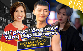 Christine Hà có lẽ nên xem Tầng Lớp Itaewon để tham khảo cách "ông chủ" Park Sae Ro Yi đối xử với "thượng đế" công bằng cỡ nào?