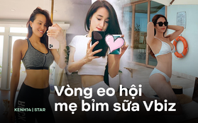 Đọ vòng eo hội mẹ bỉm sữa Vbiz: Nhã Phương thon gọn rắn chắc, Diệp Lâm Anh sau 3 tháng đã có kết quả bất ngờ