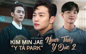 "Y tá Park" Kim Min Jae của Người Thầy Y Đức 2: Bản nhí "Thần Chết" Lee Dong Wook, nam thần 9x toàn năng của showbiz Hàn