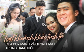 Loạt khoảnh khắc tình phát ghen của Duy Mạnh - Quỳnh Anh tại lễ cưới: Nắm chặt tay nhau, hạnh phúc hé lộ qua những nụ cười!