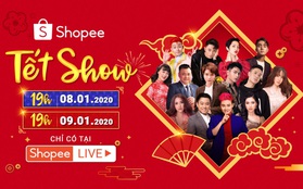 Cùng Shopee Tết Show rước lộc đầu năm, mừng xuân Canh Tý