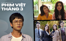 Phim truyền hình Việt tháng 3 quy tụ từ drama tiểu tam giật chồng đến bom tấn thanh xuân vườn trường