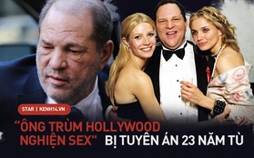 NÓNG: "Ông trùm Hollywood nghiện sex" Harvey Weinstein chính thức bị tuyên án 23 năm tù vì tội hiếp dâm