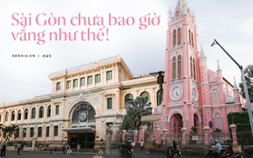 Nhiều điểm đến du lịch nổi tiếng nhất Sài Gòn đìu hiu vì vắng khách, chưa bao giờ thành phố nhộn nhịp lại khác lạ đến vậy
