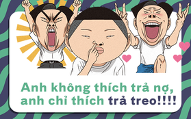 1001 kiểu trả treo của con nợ "thế hệ mới": Không đòi được tiền đã đành, nghe xong còn muốn sang chấn tâm lý luôn