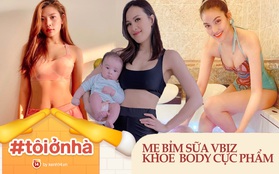 Đại hội khoe body sau sinh của hội mẹ bỉm sữa Vbiz mùa dịch: Lan Khuê - Phương Mai đỉnh cao, choáng nhất người giảm 16kg