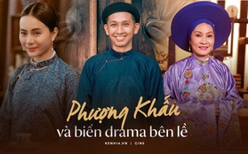 Phượng Khấu vẫy vùng với biển drama từ vạ miệng đến chốt vai 300 triệu, khổ nhất vẫn là "cây đa cây đề" của điện ảnh nước nhà