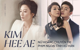 “Bà cả” Kim Hee Ae của Thế Giới Hôn Nhân: Nữ hoàng truyền hình chuyên trị phim ngoại tình, 53 tuổi vẫn “xử gọn” cảnh nóng