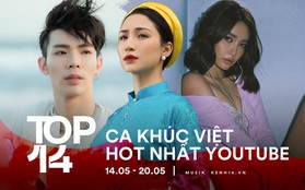 14 ca khúc Việt hot nhất Youtube tuần qua: Chị em Hòa Minzy - Erik tranh nhau ngôi vương; Bích Phương tái xuất đầy đe dọa trong khi Jack bám trụ siêu bền bỉ