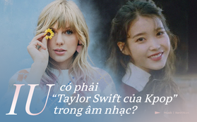 Nghệ sĩ IU: Cô gái kể chuyện đời mình bằng ngôn ngữ âm nhạc, một “Taylor Swift" đa màu sắc và đầy trải nghiệm của Kpop?