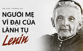 Câu chuyện cuộc đời đầy thăng trầm của người mẹ vĩ đại đứng đằng sau những thành công lẫy lừng của vị lãnh tụ Lenin