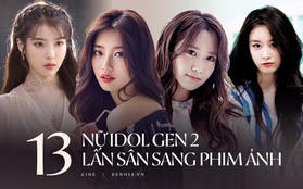 13 idol nữ hot nhất Gen 2 lấn sân truyền hình có thể mạnh miệng tuyên bố: "Tôi là diễn viên!"