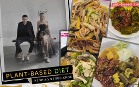 Plant-based diet: Chế độ ăn thực vật đang được vợ chồng Tóc Tiên, Hoàng Touliver theo đuổi có gì hot?