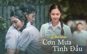 "Cơn Mưa Tình Đầu": Bản remake lãng mạn chỉn chu từ Thái Lan, tiếc là mãi chẳng có ai đẹp bằng Son Ye Jin!