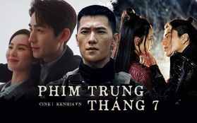 Đại tiệc visual phim Trung tháng 7: "Đại thần" Dương Dương đến chị đẹp Lưu Thi Thi rủ nhau cùng comeback