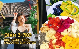 Bỏ túi công thức smoothie slim detox từ gái xinh Đà Nẵng, giảm 3-7kg trong 12 ngày chỉ còn là chuyện nhỏ