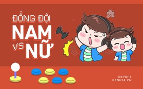 Cày game với hàng trăm tình huống trớ trêu mà phái mạnh chỉ biết nhìn phái đẹp rồi "khóc thét"