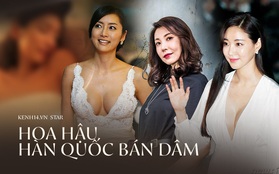 Kết cục Hoa hậu, Á hậu Hàn dính bê bối bán dâm: Tuột dốc vì tình cũ tố phục vụ 7 người/đêm, nhận "gạch" khi cố trở lại Kbiz