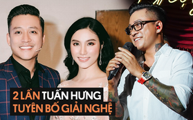 2 lần Tuấn Hưng tuyên bố chuyện giải nghệ: lần đầu vì học trò Hạnh Sino, lần thứ hai đầy bất ngờ nhưng vốn đã là kế hoạch từ trước?