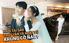 Khối tài sản cực khủng của Thuý Vân và Nhật Vũ: Đồ hiệu, xế sang, nhà xịn không thiếu gì, về 1 mối lại càng choáng hơn!