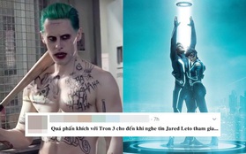 "Joker ngôn tình" Jared Leto chốt đơn vào "thế giới ảo" Tron 3, có cả bộ đôi thắng Grammy hậu thuẫn thì khó mà xịt?