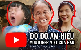 Thử tài "hít drama" với loạt câu hỏi xoắn não về làng YouTuber Việt Nam: Nghĩ thử xem vì sao con trai bà Tân bị ném đá?