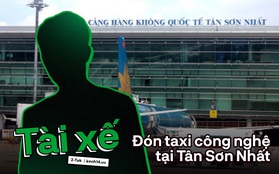 Thử đặt taxi công nghệ từ sân bay Tân Sơn Nhất về trung tâm sau khi phân làn, cả hành khách lẫn tài xế đều có nhiều tâm tư!