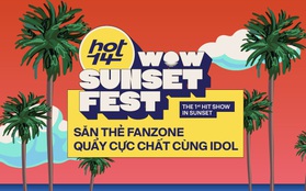 Săn thẻ fanzone “xí” chỗ xịn tại HOT14 Wow Sunset Fest: “quẩy” cùng Jack, Thùy Chi, Cara, Vương Anh Tú chưa bao giờ dễ dàng đến thế!