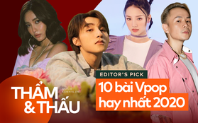 Thẩm & Thấu chọn ra 10 bài hát ấn tượng nhất nhạc Việt 2020: Bùng nổ đa dạng thể loại và chất lượng!