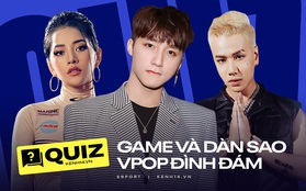 Quiz: Vò đầu bứt tóc trước 10 câu hỏi hóc búa về độ "nghiện game" của sao Việt