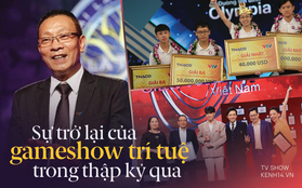 Gameshow trí tuệ qua một thập kỷ đang được đón nhận trở lại với tín hiệu tích cực