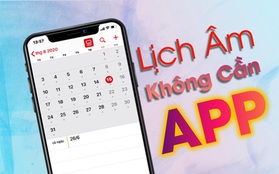 Cách hiển thị lịch âm trên iPhone mà không cần tải ứng dụng thứ 3