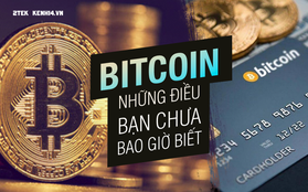 Bitcoin và những điều có thể bạn chưa bao giờ biết