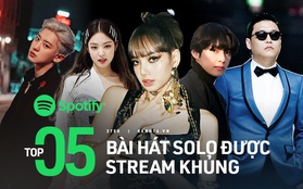 Top 5 ca khúc solo của nghệ sĩ Kpop được stream nhiều nhất trên Spotify, bất ngờ nhất với vị trí của Lisa (BLACKPINK)