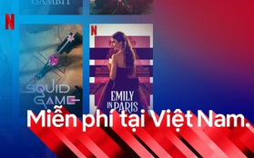 Netflix tung gói miễn phí 100% cho người dùng Android