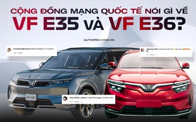 CĐM quốc tế thích thú với VinFast VF e35, VF e36, nhắc khéo Supercar Blondie "kiệm lời" để tập trung vào chiếc xe