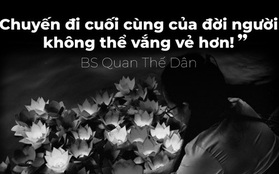 "Một cuộc tiễn đưa đầy ảm đạm... Thế là hết một kiếp người!"